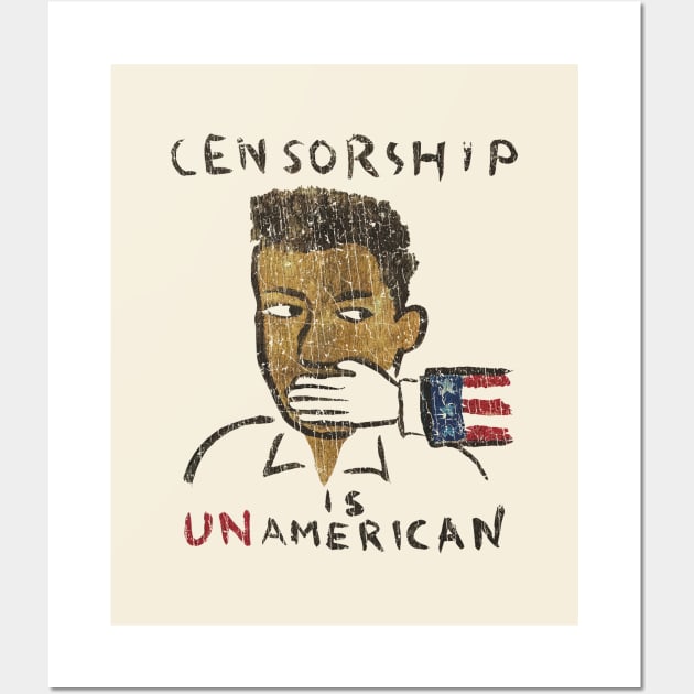 Censorship Is Un-American 1990 Wall Art by JCD666